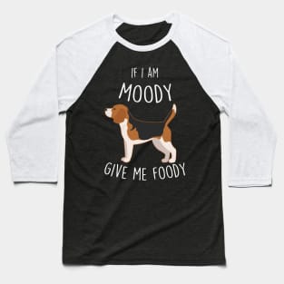 Beagle Dog Moody Foody Baseball T-Shirt